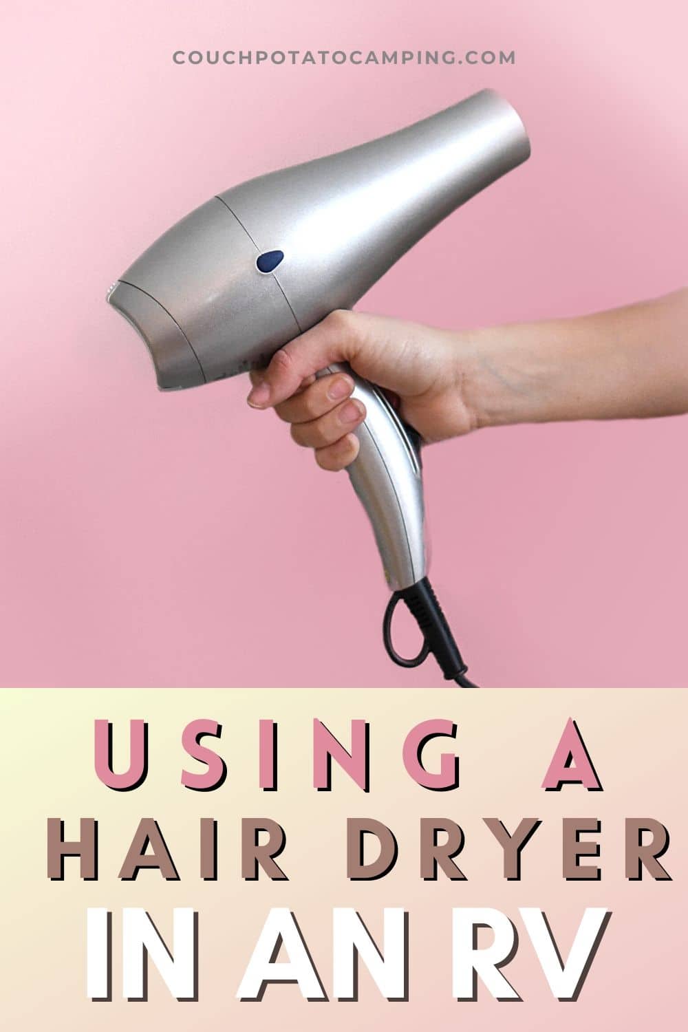Can You Use a Hair Dryer in an RV? Couch Potato Camping