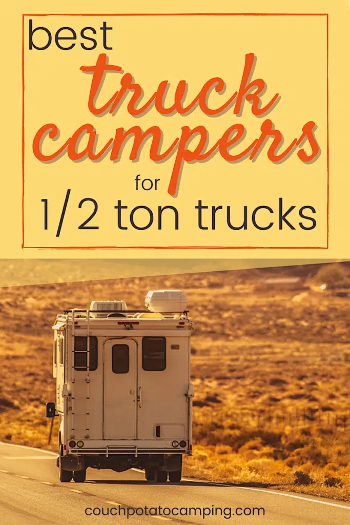 Best half-ton truck campers for 1 2 ton trucks.